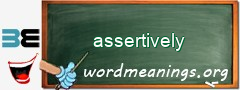 WordMeaning blackboard for assertively